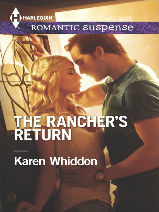 Title details for The Rancher's Return by Karen Whiddon - Available